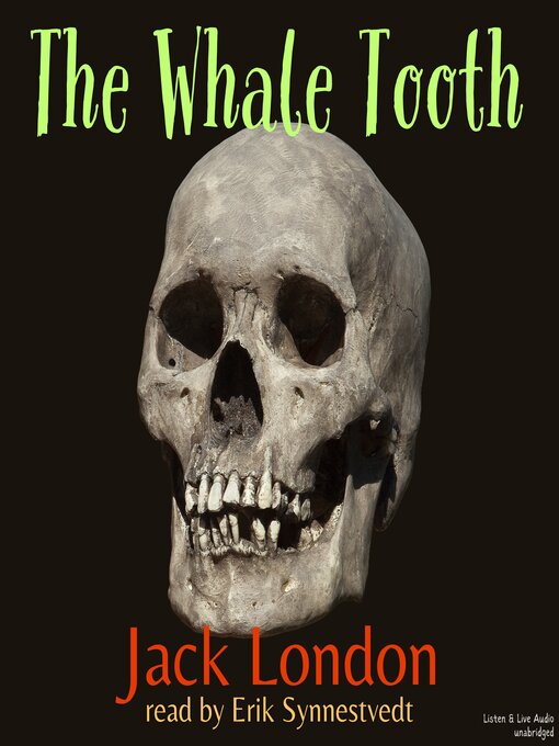 Title details for The Whale Tooth by Jack London - Available